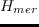 \begin{displaymath}
H_{mer}=alpha(T_{oce})cdotfrac{M_{mer}}{S_{mer}}
\end{displaymath}