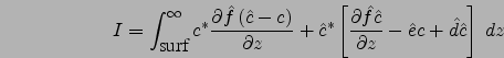 $\displaystyle \int_{\Omega\times\tau} \rho c \left[\frac{\partial c^*}{\partial...
...artial \hat{f}\left({\hat{c}}^*-c^*\right)}{\partial z}+\mu\right]
 {\bf dx}dt$