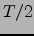 $T/2$