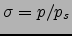$\sigma=p/p_s$