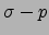 $\sigma-p$