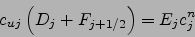 \begin{displaymath}
A_{i,j}=D_ic_u_i=
\frac{\prod_{k=j+1}^i F_{k-1/2}}{\prod_{k=j}^{i} \left(D_k+F_{k+1/2}\right)}
E_j D_i
\end{displaymath}