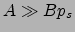$A\gg B p_s$
