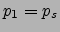 $p_1=p_s$
