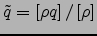 $\tilde{{\bf v}}$