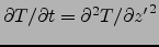 $\partial T/\partial t=\partial^2 T/\partial {z'}^2$