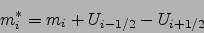 \begin{displaymath}
m^*_i=m_i+U_{i-1/2}-U_{i+1/2}
\end{displaymath}