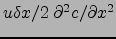 $u\delta x/2 \partial^2c/\partial x^2$