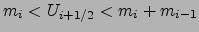 $m_i<U_{i+1/2}< m_i+m_{i-1}$