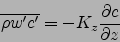 \begin{displaymath}
\overline{\rho w'c'}=-K_z\frac{\partial c}{\partial z}
\end{displaymath}