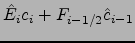 $\displaystyle {\hat{E}}_i c_i+F_{i-1/2}\hat{c}_{i-1}$