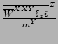 $
\frac{{\overline{{\overline{W}}^{ XXY } \delta_z \tilde{v}}}^{ Z }}{{\overline{m}}^{ Y }}
$