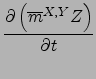 $\displaystyle \frac{\partial \left({\overline{m}}^{ X,Y } Z\right)}{\partial t}$