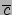 $\overline{c}$