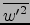 $\overline{{w' }^2}$