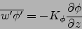 \begin{displaymath}
\overline{w'\phi'}=-K_\phi \frac{\partial \phi }{\partial z}
\end{displaymath}
