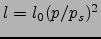 $l=l_0 (p/p_s)^2$