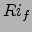 $Ri_f$