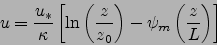 \begin{displaymath}
u=\frac{u_*}{\kappa }\left[\ln\left(\frac{z}{z_0}\right)-\psi_m\left(\frac{z}{L}\right)\right]
\end{displaymath}