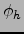 $\phi_h$