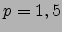 $p=1,5$