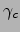 $\gamma_c$