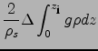 $\displaystyle \frac{2}{\rho_s}\Delta\int_0^{z_{\mbox{\footnotesize i}}} g \rho dz$