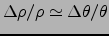 $\Delta \rho/\rho \simeq \Delta \theta/\theta$