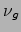 $\nu_g$