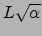 $L\sqrt{\alpha}$