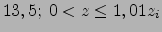 $\displaystyle 13,5; 0 < z \le 1,01 z_i$