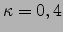 $\kappa =0,4$