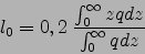 \begin{displaymath}
l_0=0,2\ \frac{\int_0^\infty z q dz}{\int_0^\infty q dz}
\end{displaymath}