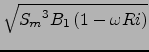 $\sqrt{{S_m}^3 B_1\left(1-\omega Ri\right)}$