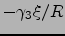 $-\gamma_3\xi/R$