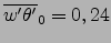 $\overline{w'\theta'}_0=0,24$