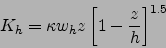 \begin{displaymath}
K_h=\kappa w_h z \left[1-\frac{z}{h}\right]^{1.5}
\end{displaymath}