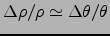 $\Delta \rho/\rho \simeq \Delta \theta/\theta$