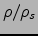 $\rho/\rho_s$