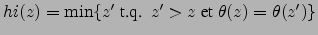 $hi(z)=\min\{z'\ \mbox{t.q. }\ z'>z\ \mbox{et}\ \theta(z)=\theta(z')\}$