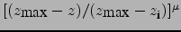 $[(z_{\mbox{max}}-z)/(z_{\mbox{max}}-z_{\mbox{\footnotesize i}})]^\mu$