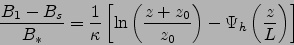 \begin{displaymath}
\frac{B_1-B_s}{B_*}=\frac{1}{\kappa }
\left[\ln\left(\frac{z+z_0}{z_0}\right)-\Psi_h\left(\frac{z}{L}\right)\right]
\end{displaymath}