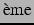 $^{\mbox{�me}}$