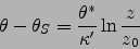 \begin{displaymath}
\theta-\theta_S=\frac{\theta^*}{\kappa '}\ln{\frac{z}{z_0}}
\end{displaymath}