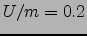 $U/m=0.2$