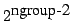 $2^{\mbox{ngroup-2}}$