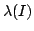$\lambda(I)$